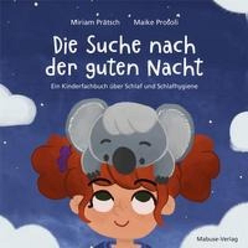 9783863216337 - Die Suche nach der guten Nacht Ein Kinderfachbuch über Schlaf und Schlafhygiene - Miriam Prätsch Gebunden 9783863216337 - Die Suche nach der guten Nacht Ein Kinderfachbuch über Schlaf und Schlafhygiene - Miriam Prätsch Gebunden