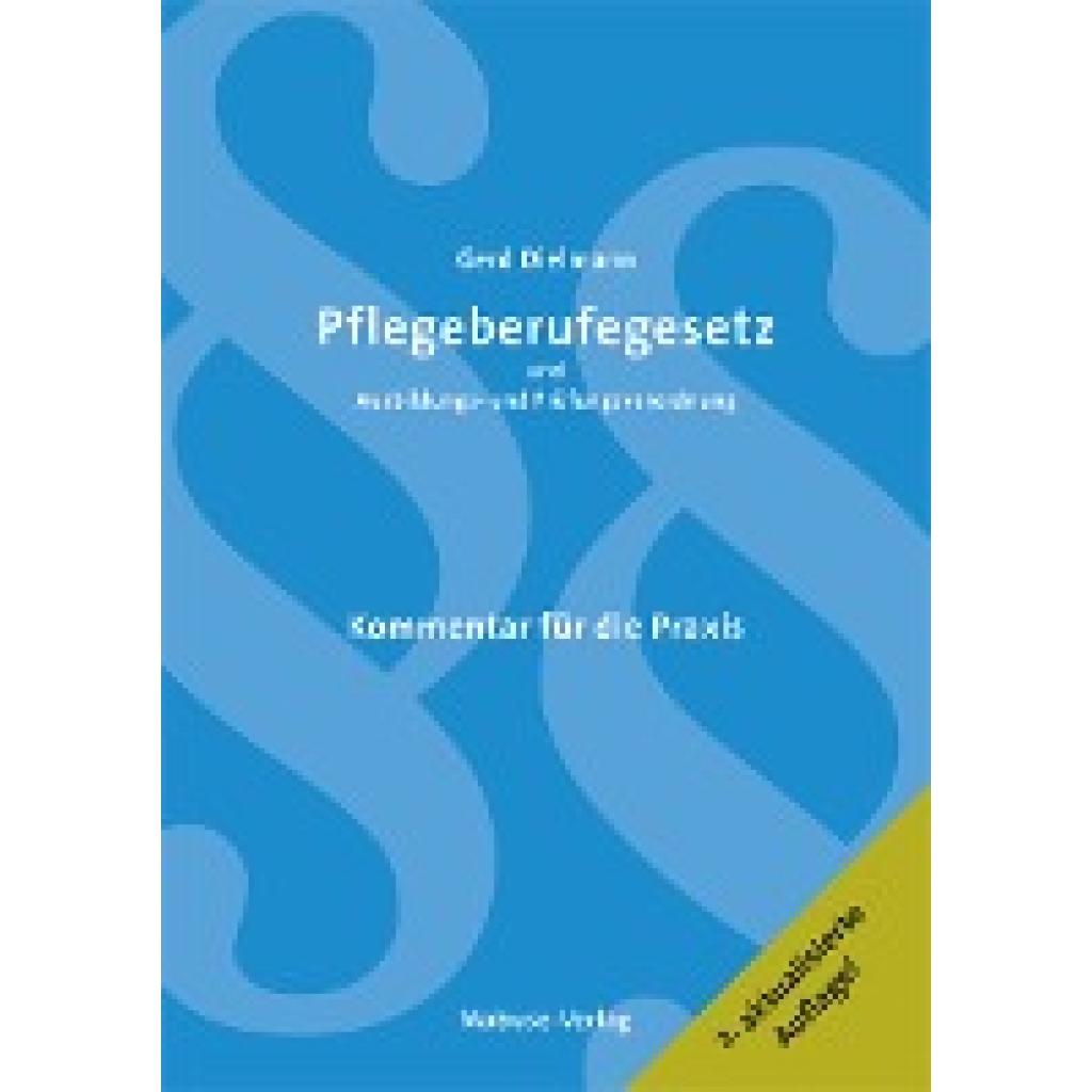 9783863213015 - Pflegeberufegesetz und Ausbildungs- und Prüfungsverordnung - Gerd Dielmann Kartoniert (TB)