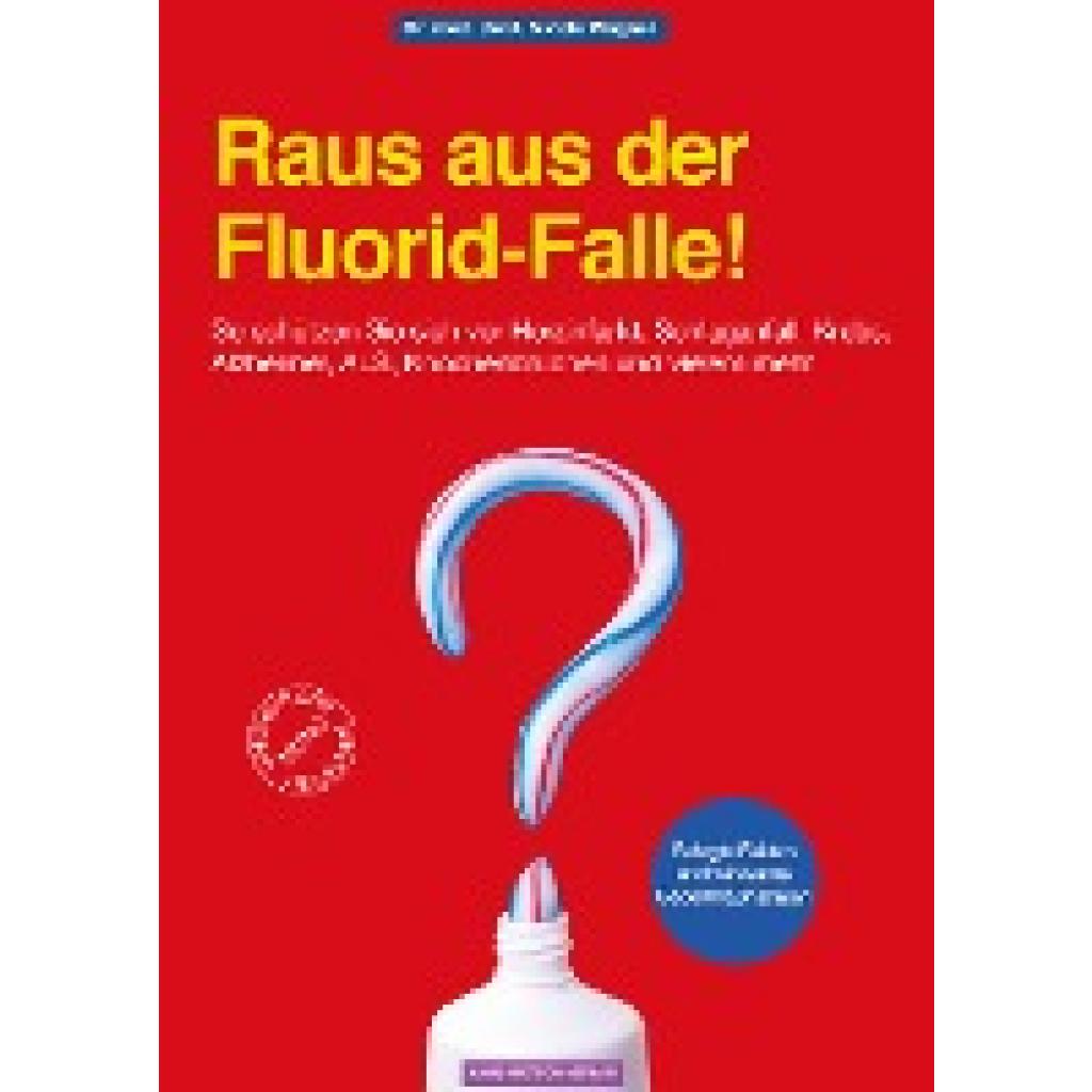 Raus aus der Fluorid-Falle! (Wagner, Nicole)