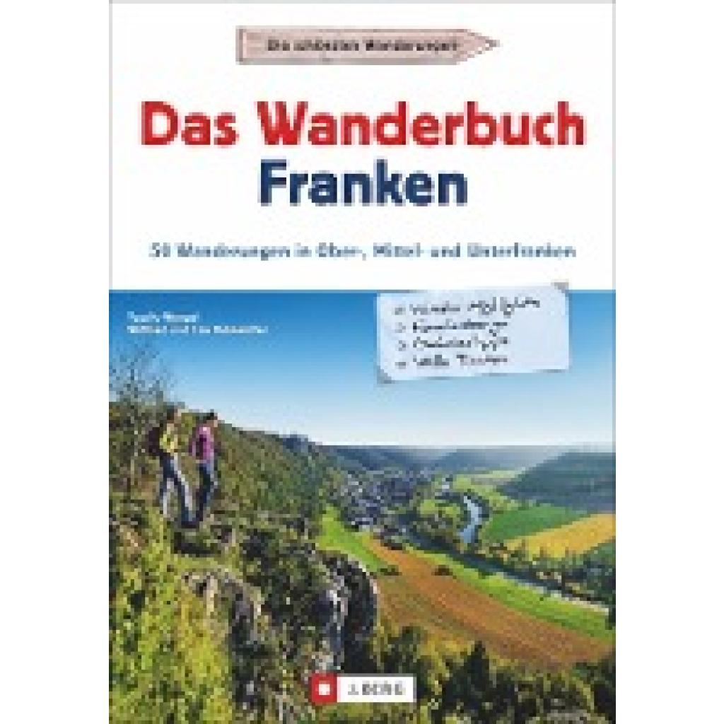 9783862465392 - Das Wanderbuch Franken - Tassilo Wengel Wilfried und Lisa Bahnmüller Kartoniert (TB)