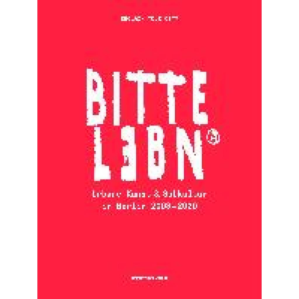 BITTE LEBN (Reclaim Your City)