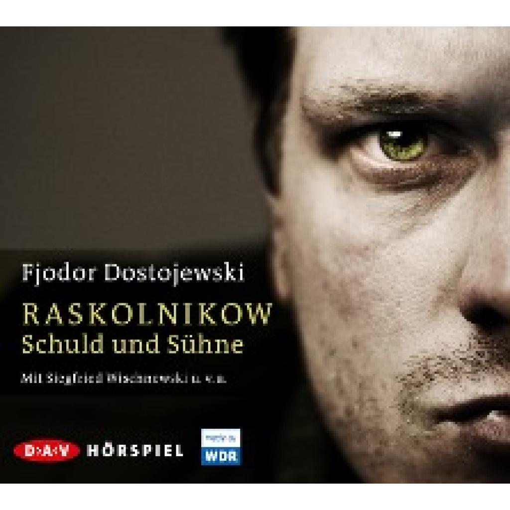 Dostojewski, Fjodor M.: Raskolnikow. Schuld und Sühne