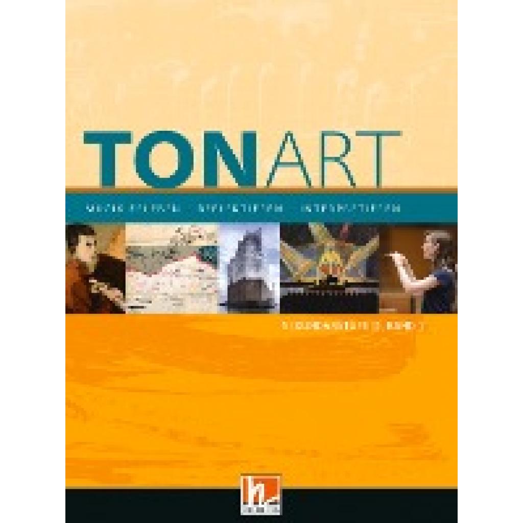 9783862275755 - tonART   TONART Sekundarstufe II Band 1 (Ausgabe 2023) Schulbuch - Wieland Schmid Ursel Lindner Gebunden