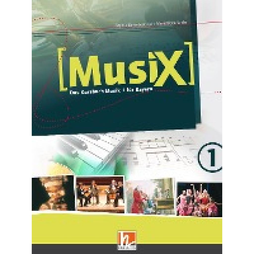 Detterbeck, Markus: MusiX 1. Schülerband. Ausgabe BG (Bayern Gym Lehrplan Plus)