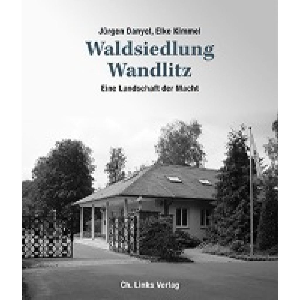 Danyel, Jürgen: Waldsiedlung Wandlitz
