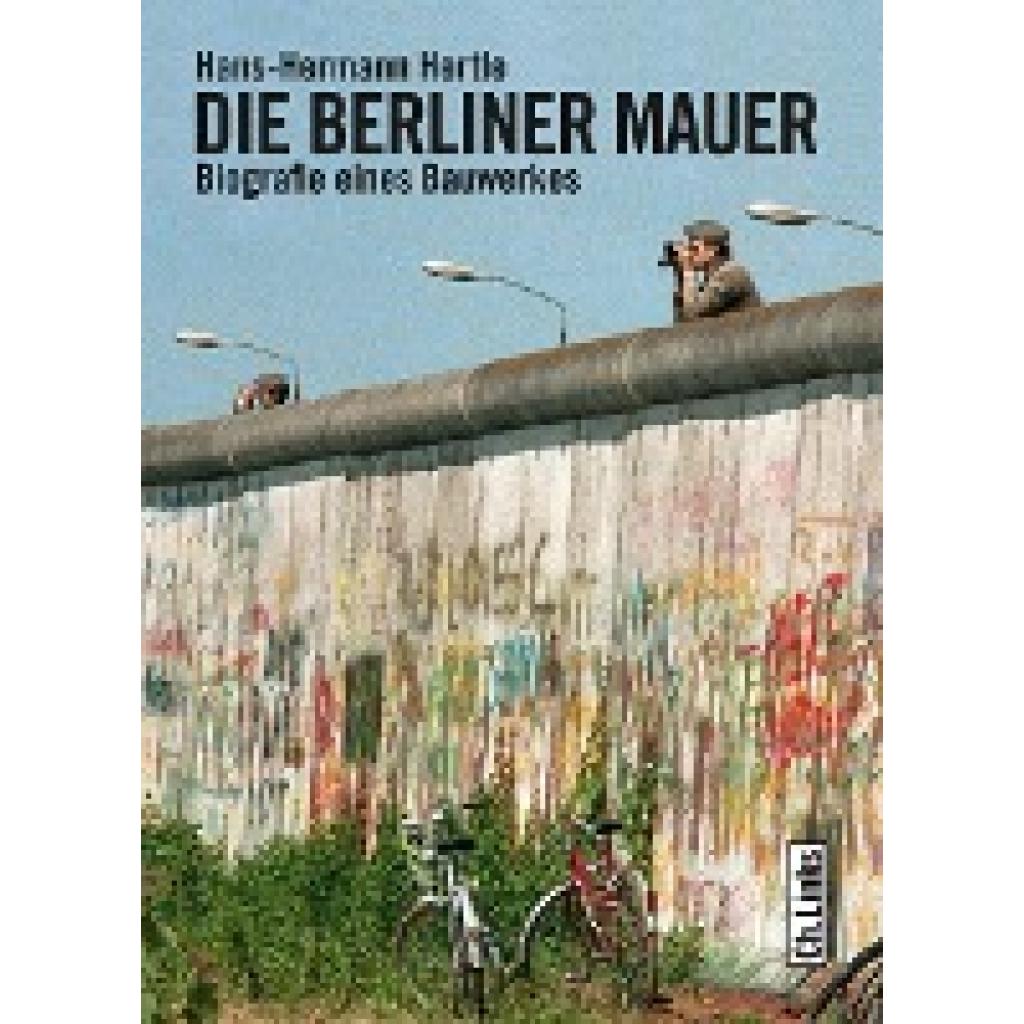 Hertle, Hans-Hermann: Die Berliner Mauer