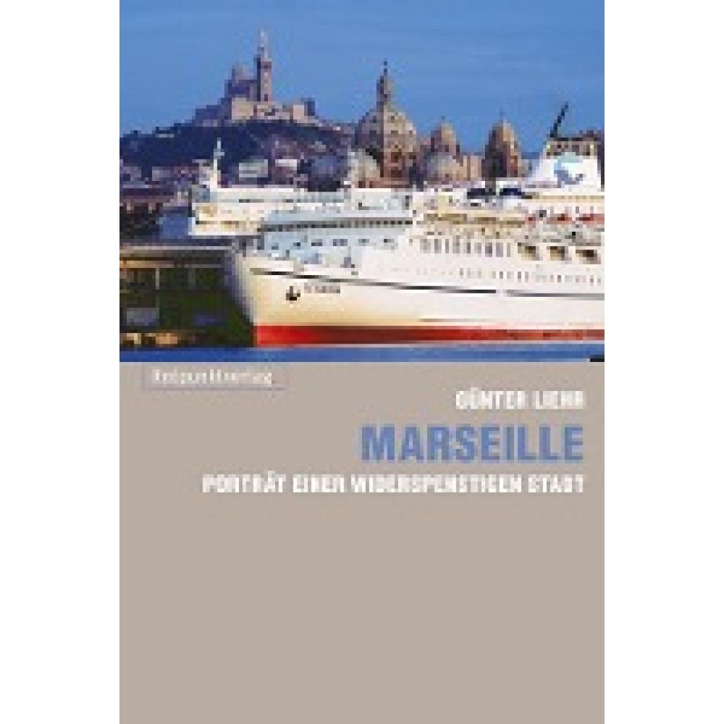 Liehr, Günter: Marseille