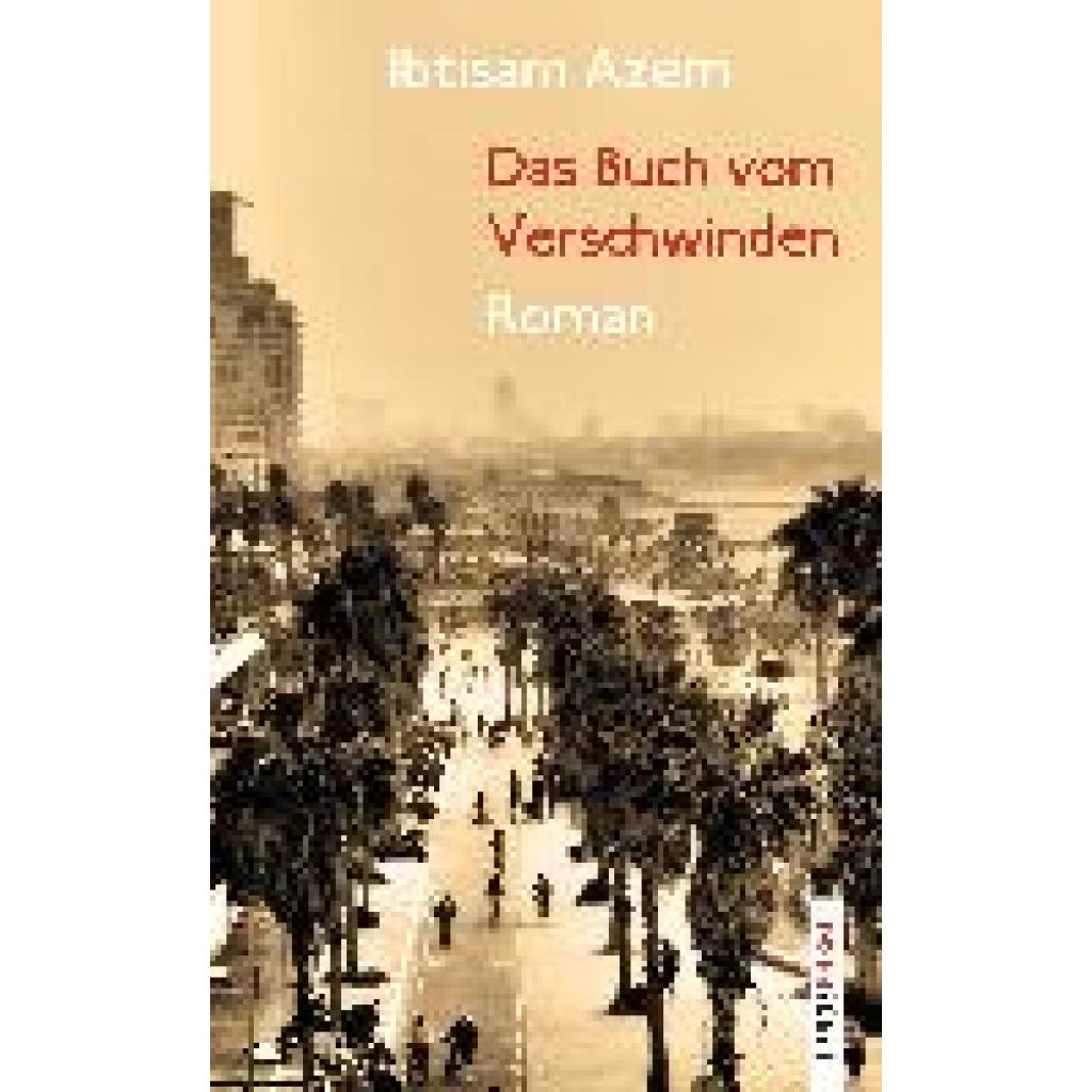 9783857878398 - Lenos Babel Das Buch vom Verschwinden - Ibtisam Azem Taschenbuch 9783857878398 - Lenos Babel Das Buch vom Verschwinden - Ibtisam Azem Taschenbuch