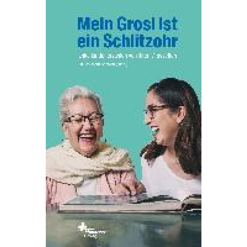 9783855805723 - Mein Grosi ist ein Schlitzohr Kartoniert (TB)