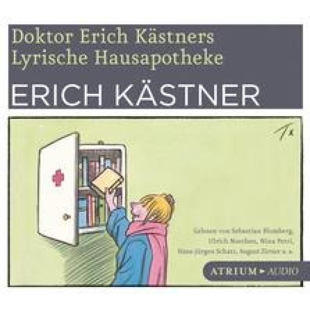 Kästner, Erich: Doktor Erich Kästners lyrische Hausapotheke. CD