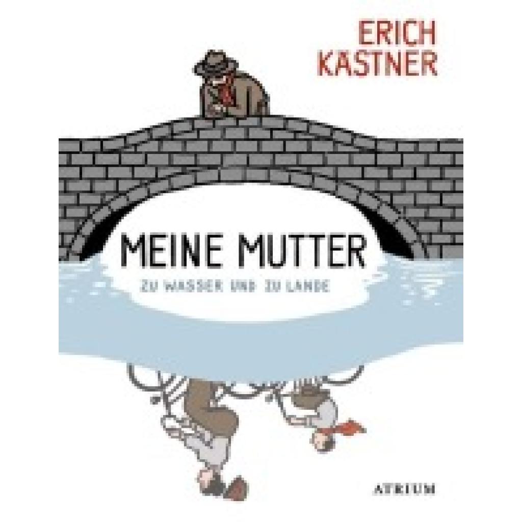 9783855353736 - Meine Mutter zu Wasser und zu Lande - Erich Kästner Gebunden 9783855353736 - Meine Mutter zu Wasser und zu Lande - Erich Kästner Gebunden