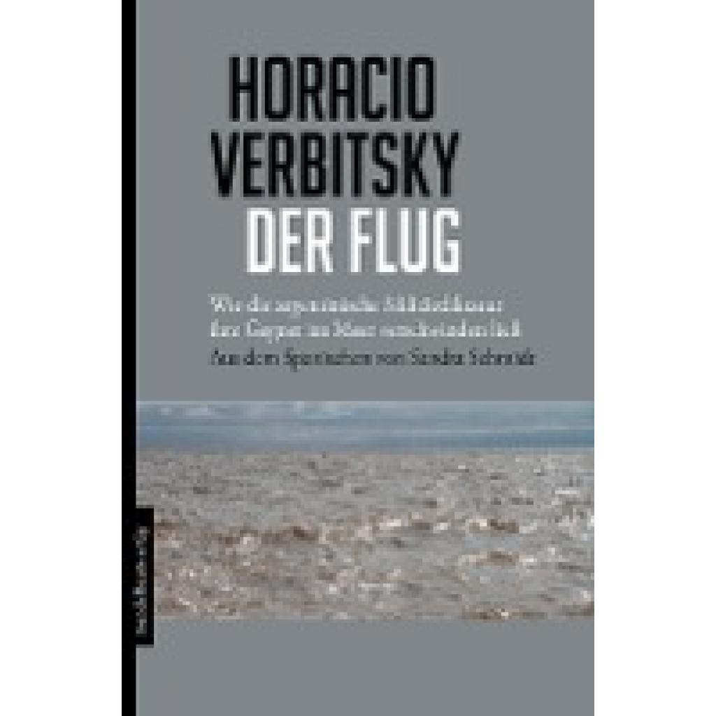 Verbitsky, Horacio: Der Flug