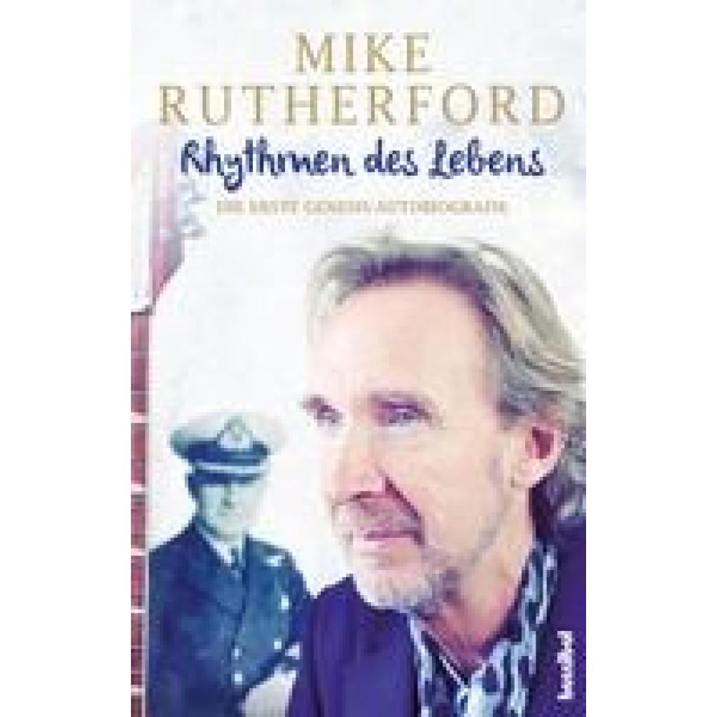 Rutherford, Mike: Rhythmen des Lebens - Die erste Genesis-Autobiografie