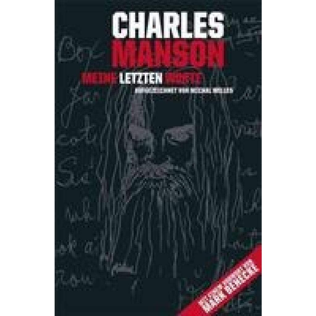 Welles, Michal: Charles Manson - Meine letzten Worte