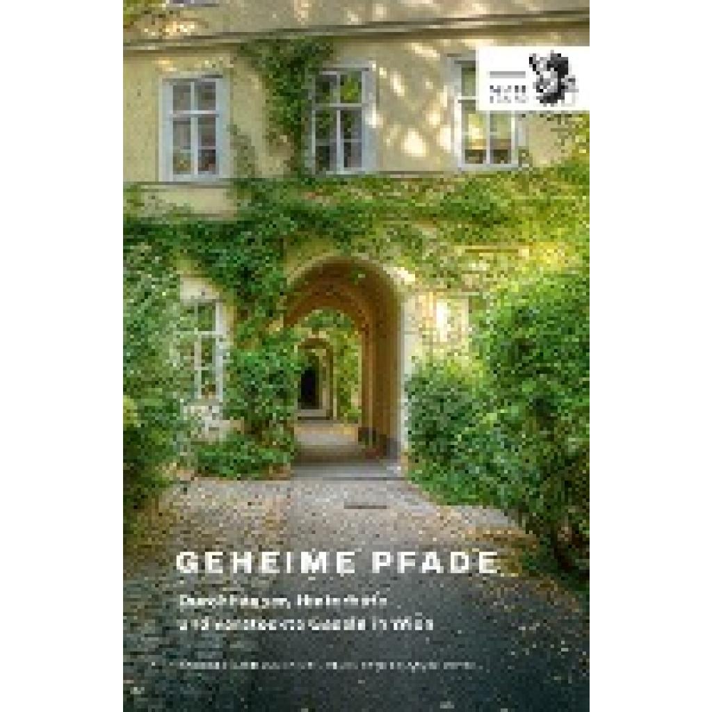 9783854396390 - Geheime Pfade durch Wien - Gabriele Hasmann Gebunden 9783854396390 - Geheime Pfade durch Wien - Gabriele Hasmann Gebunden