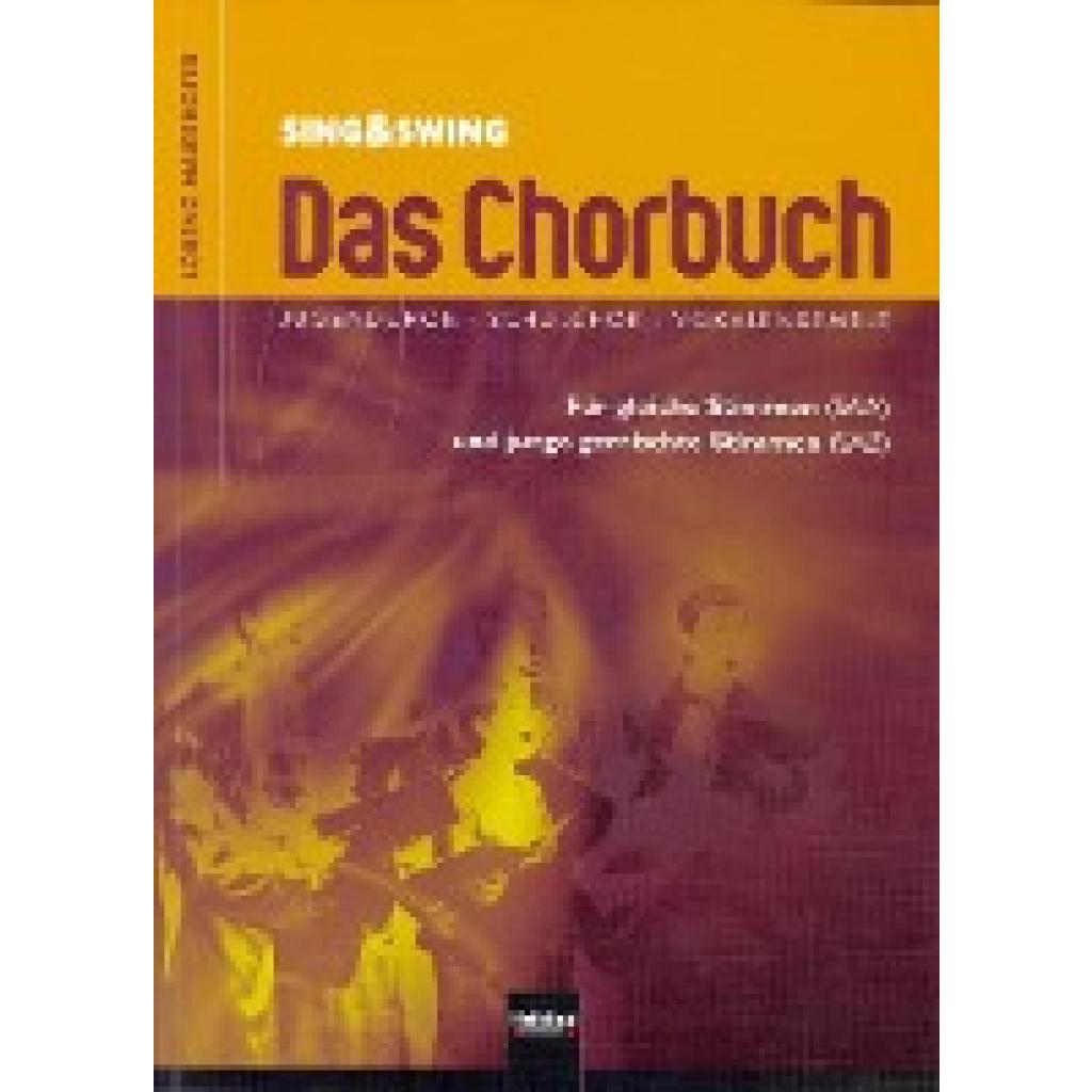 Maierhofer, Lorenz: Sing & Swing - Das Chorbuch
