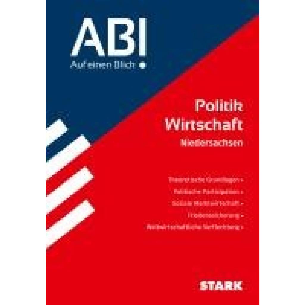 9783849056810 - Skripte Abi - Auf einen Blick! STARK Abi - auf einen Blick! Politik-Wirtschaft Niedersachsen ab 2024 Kartoniert (TB) 9783849056810 - Skripte Abi - Auf einen Blick! STARK Abi - auf einen Blick! Politik-Wirtschaft Niedersachsen ab 2024 Kartoniert (TB)