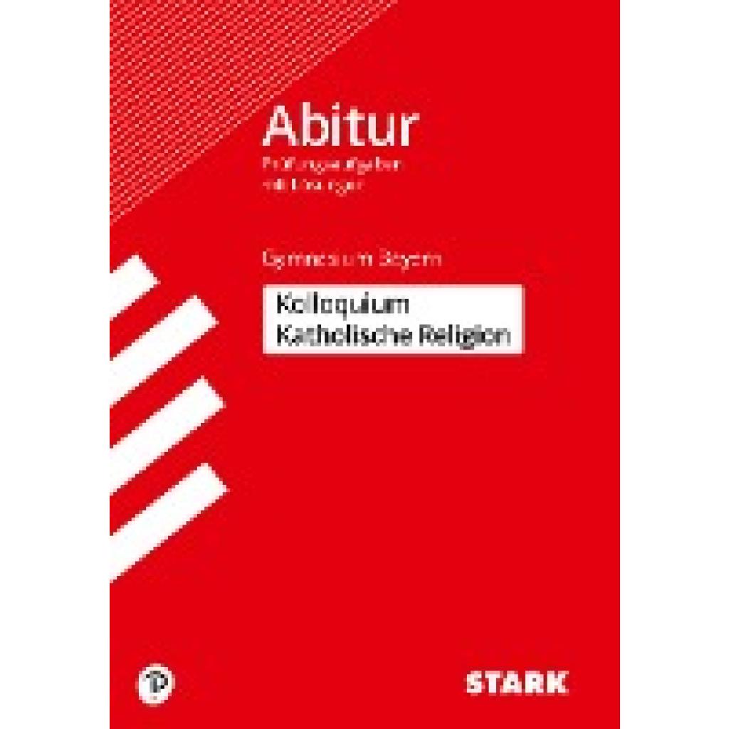 STARK Kolloquiumsprüfung Bayern - Katholische Religion