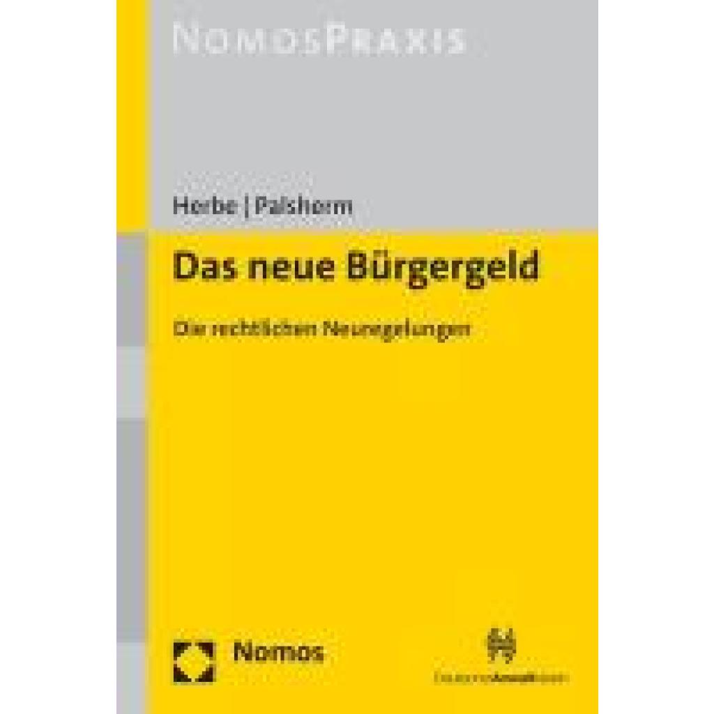 Das neue Bürgergeld (Herbe, Daniel~Palsherm, Ingo)