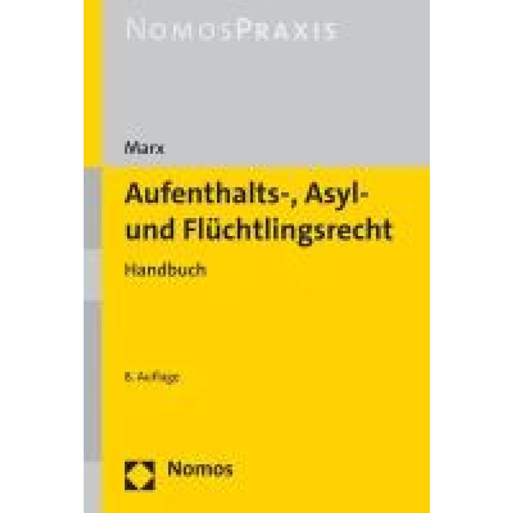 9783848774487 - Marx Reinhard Aufenthalts- Asyl- und Flüchtlingsrecht