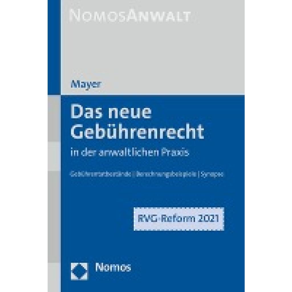 9783848771158 - Das neue Gebührenrecht in der anwaltlichen Praxis - Hans-Jochem Mayer Kartoniert (TB) 9783848771158 - Das neue Gebührenrecht in der anwaltlichen Praxis - Hans-Jochem Mayer Kartoniert (TB)