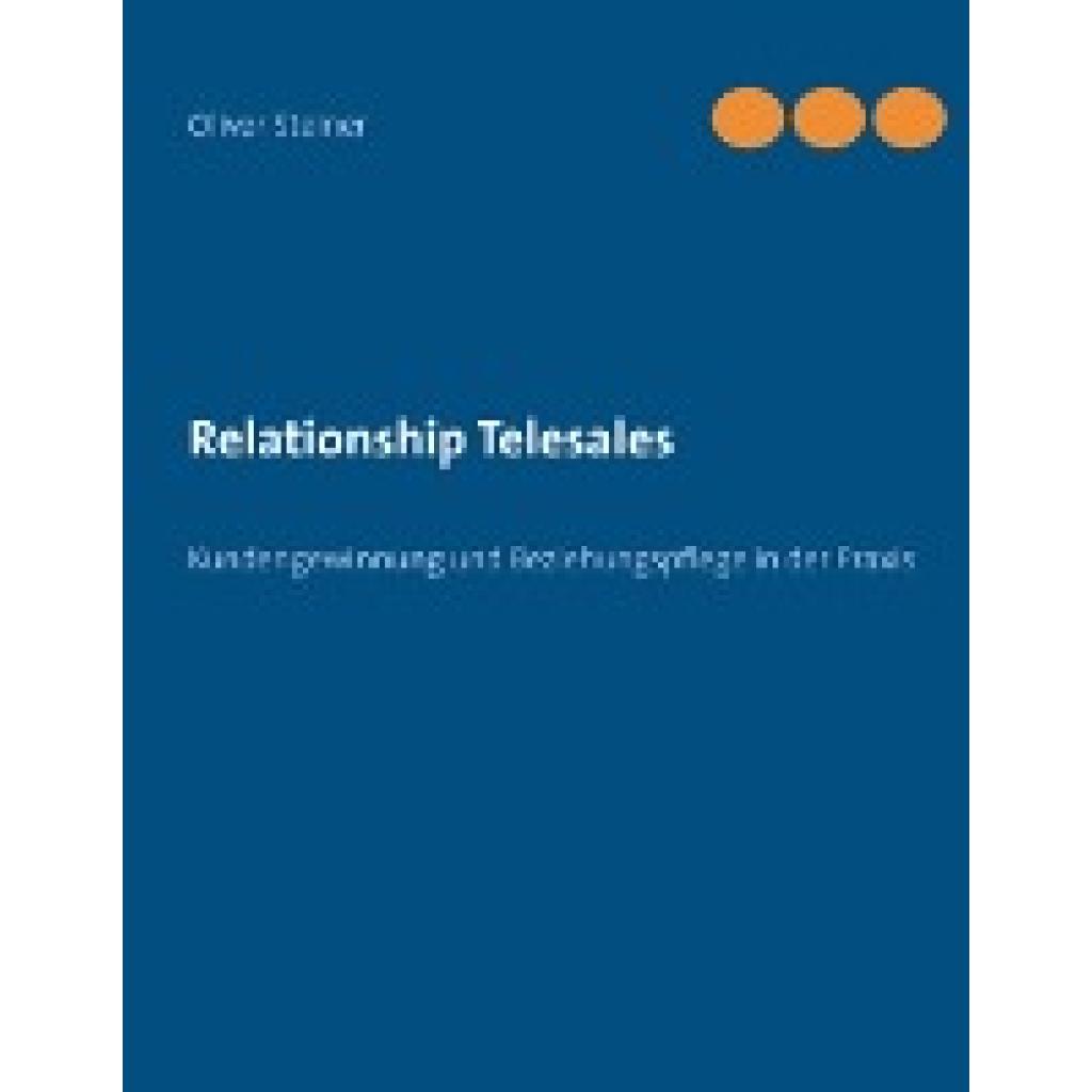 Steiner, Oliver: Relationship Telesales