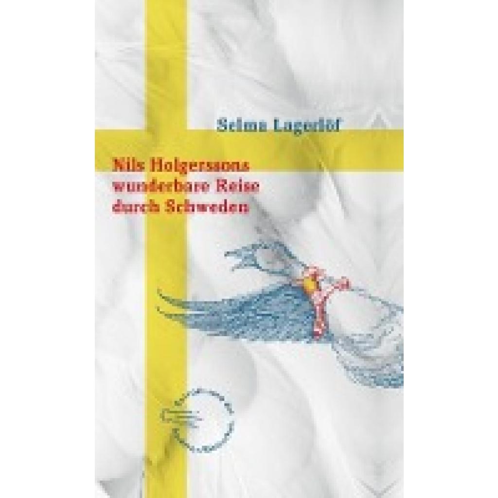 9783847713593 - Nils Holgerssons wunderbare Reise durch Schweden - Selma Lagerlöf Gebunden