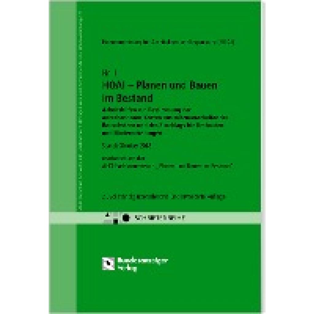 Planen und Bauen im Bestand. Arbeitshilfen zur Bestimmung der anrechenbaren Kosten aus mitzuverarbeitender Bausubstanz und des Zuschlags für Umbauten und Modernisierungen - HOAI 2013