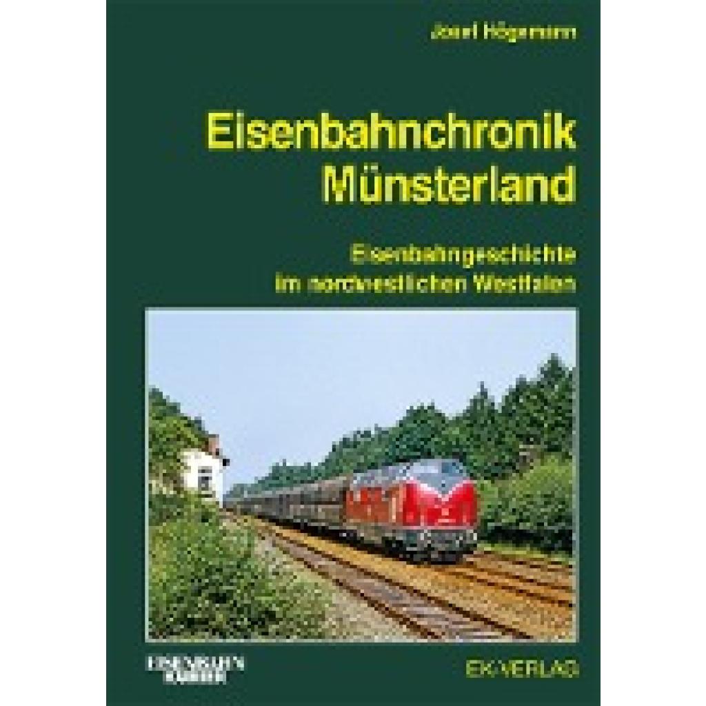 9783844664232 - Eisenbahnchronik Münsterland - Josef Högemann Gebunden 9783844664232 - Eisenbahnchronik Münsterland - Josef Högemann Gebunden