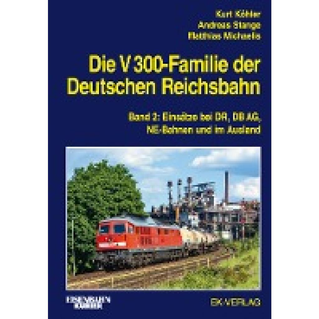 9783844660470 - EK-Baureihenbibliothek   Die V 300-Familie der Deutschen ReichsbahnBd2 - Kurt Köhler Andreas Stange Matthias Michaelis Gebunden