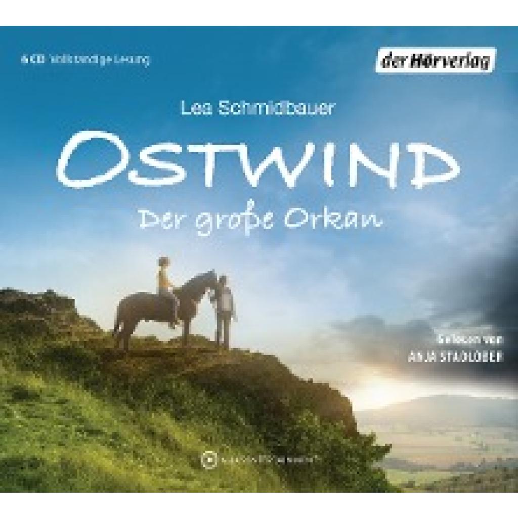 Schmidbauer, Lea: Ostwind 06 - Der große Orkan (Hörbuch)