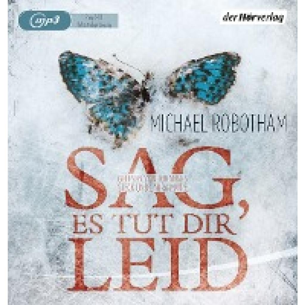 Robotham, Michael: Sag, es tut dir leid