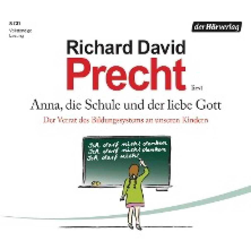 Precht, Richard David: Anna, die Schule und der liebe Gott