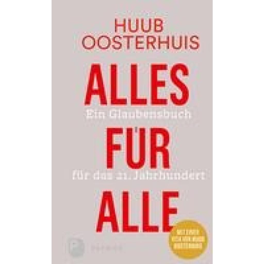 Oosterhuis, Huub: Alles für alle