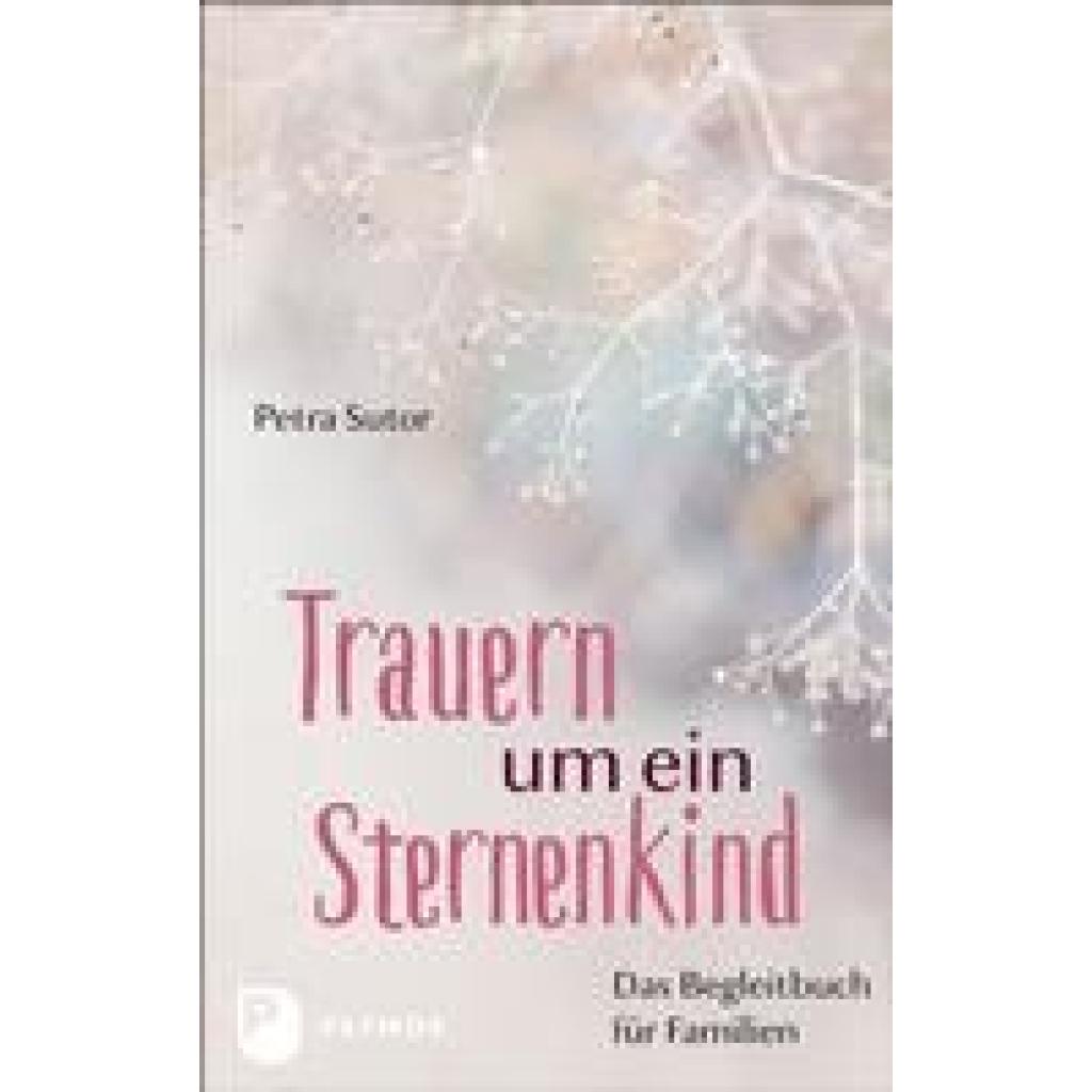 9783843613231 - Trauern um ein Sternenkind - Petra Sutor Kartoniert (TB)