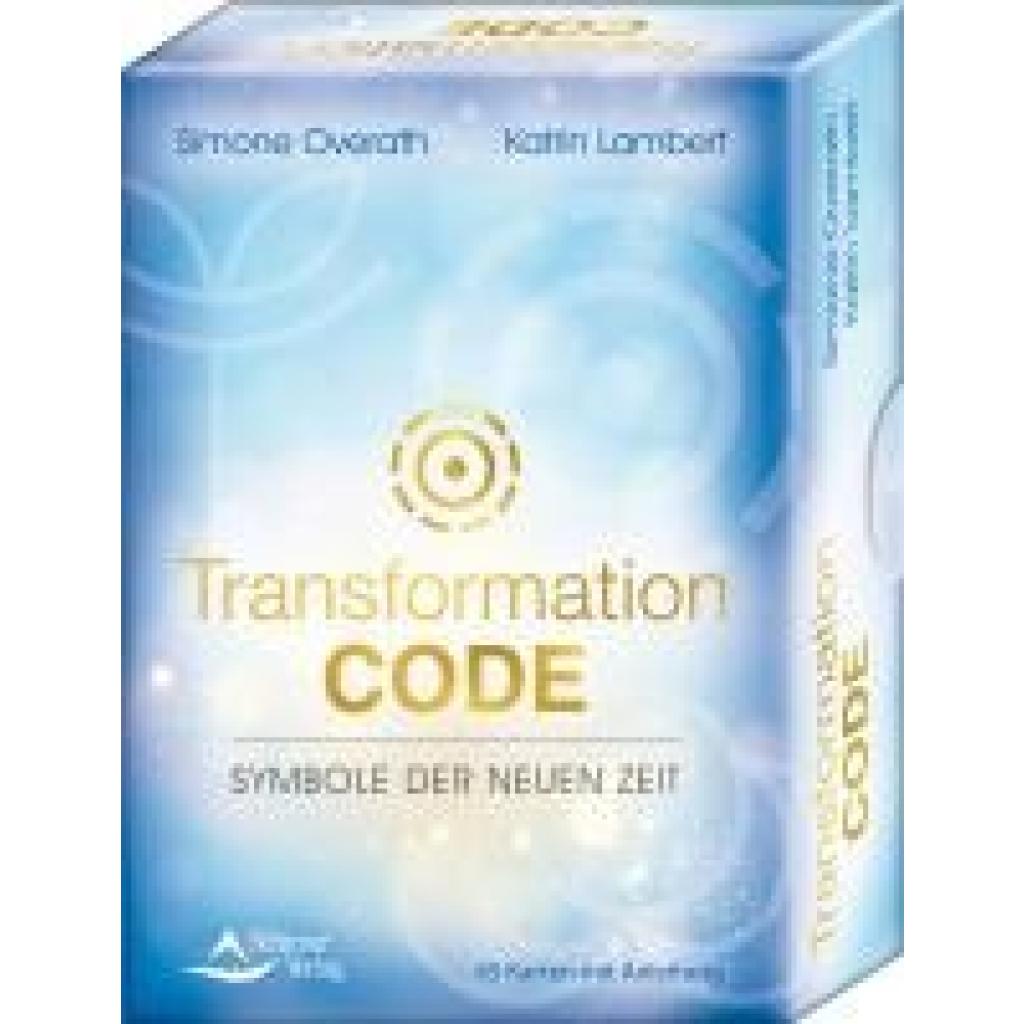 Overath, Simone: Transformation Code - Symbole der Neuen Zeit