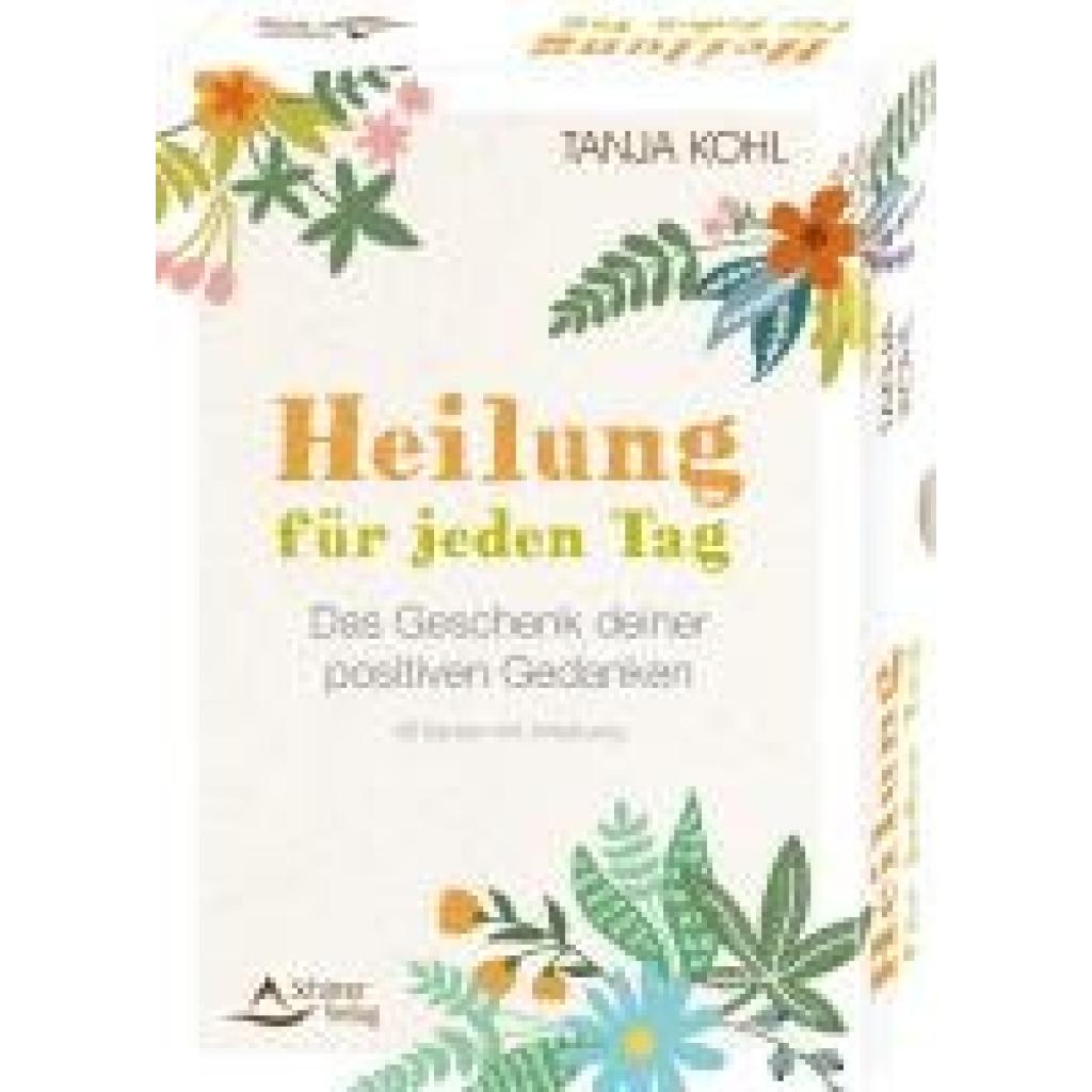 9783843491853 - Heilung für jeden Tag - Das Geschenk deiner positiven Gedanken - Tanja Kohl Taschenbuch