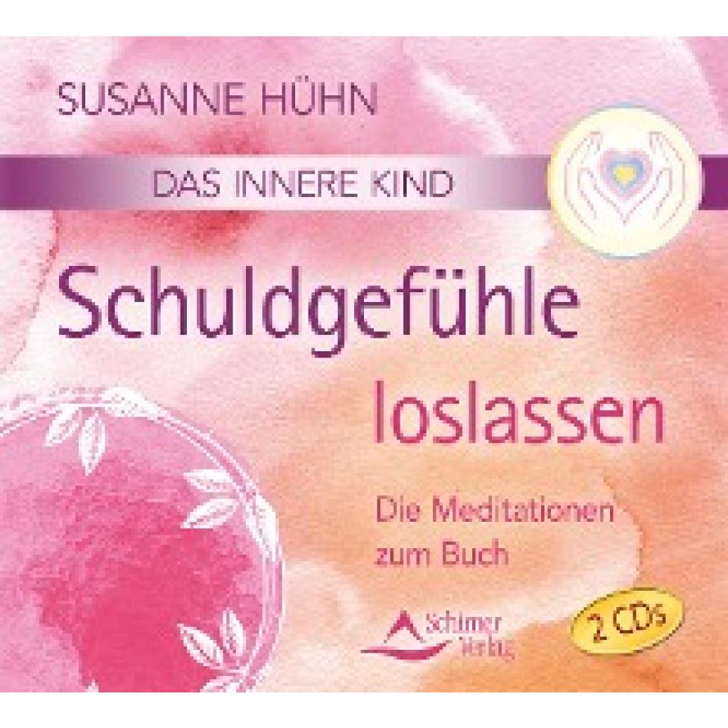 Hühn, Susanne: Das innere Kind- Schuldgefühle loslassen