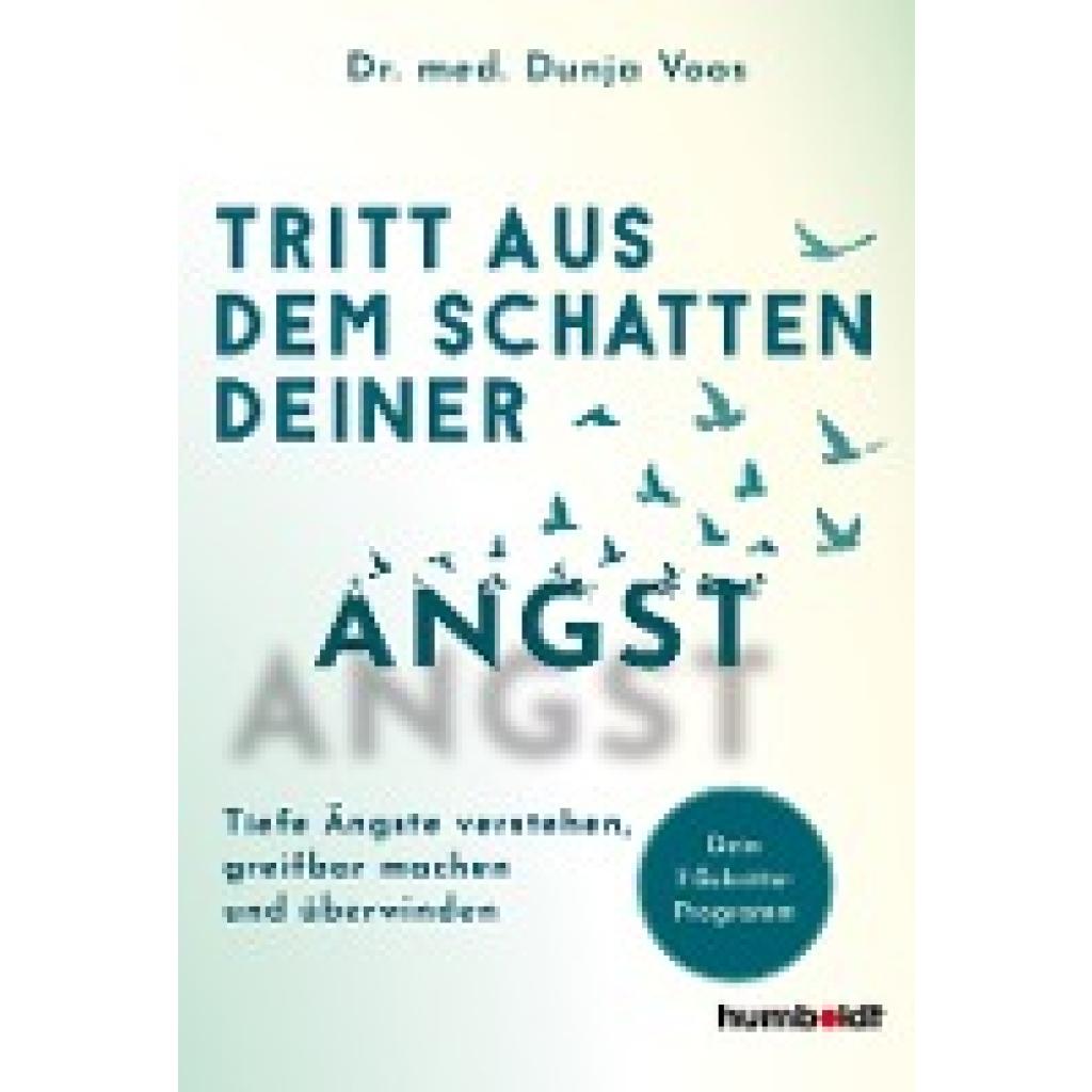 Tritt aus dem Schatten deiner Angst (Voos, Dunja)