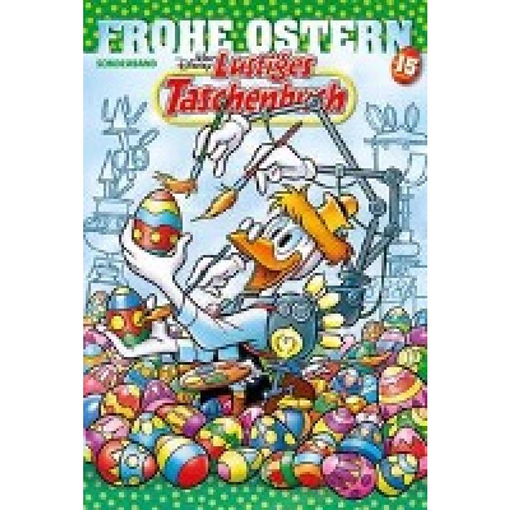 9783841327154 - Disney Lustiges Taschenbuch Frohe Ostern 15 9783841327154 - Disney Lustiges Taschenbuch Frohe Ostern 15