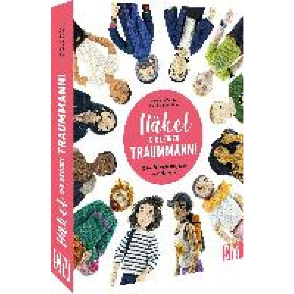 Häkel Dir deinen Traummann! (Vannier, Charlotte~Guibert-Matt, Marie)