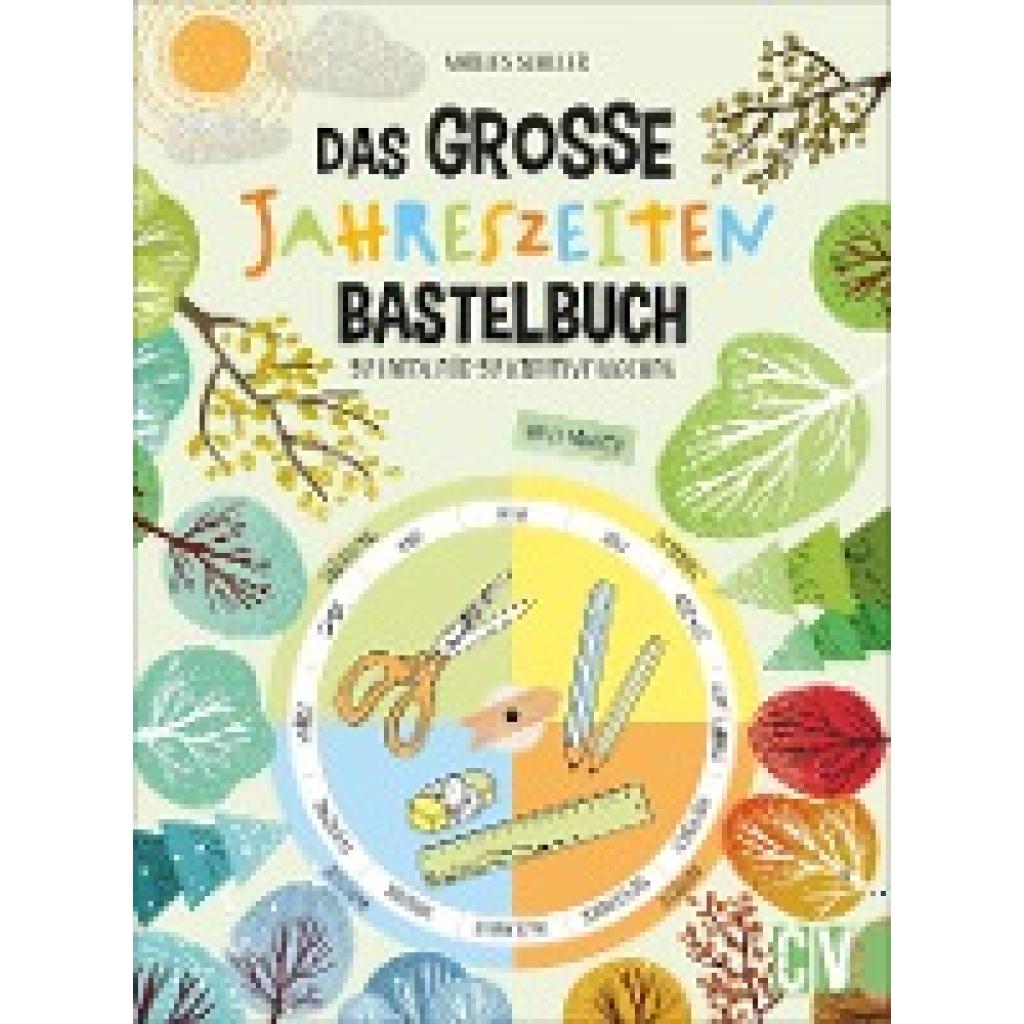 Das große Jahreszeiten-Bastelbuch (Marlies Schiller)