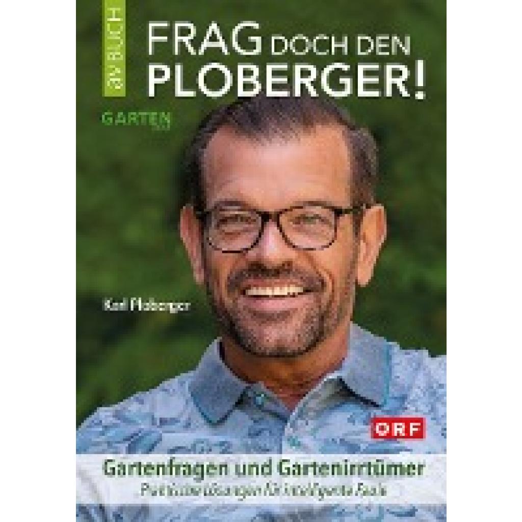 9783840475856 - Frag doch den Ploberger! - Karl Ploberger Kartoniert (TB)