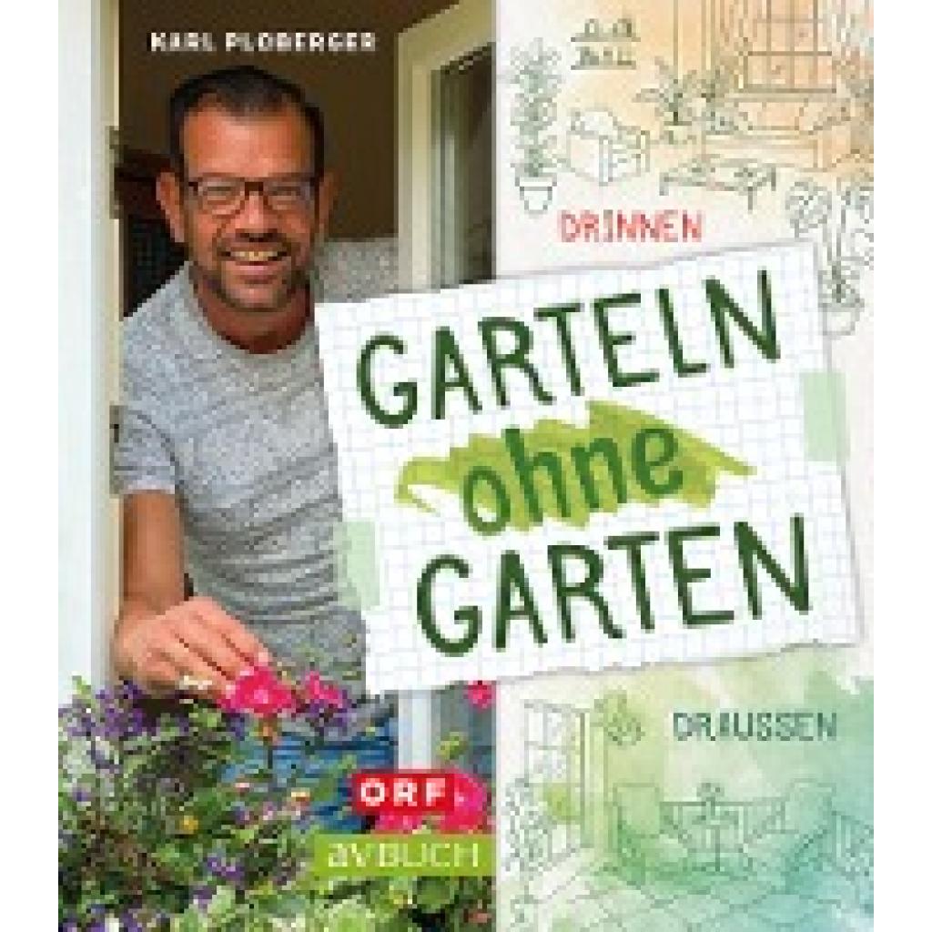9783840475825 - avBuch im Cadmos Verlag   Garteln ohne Garten - Karl Ploberger Gebunden