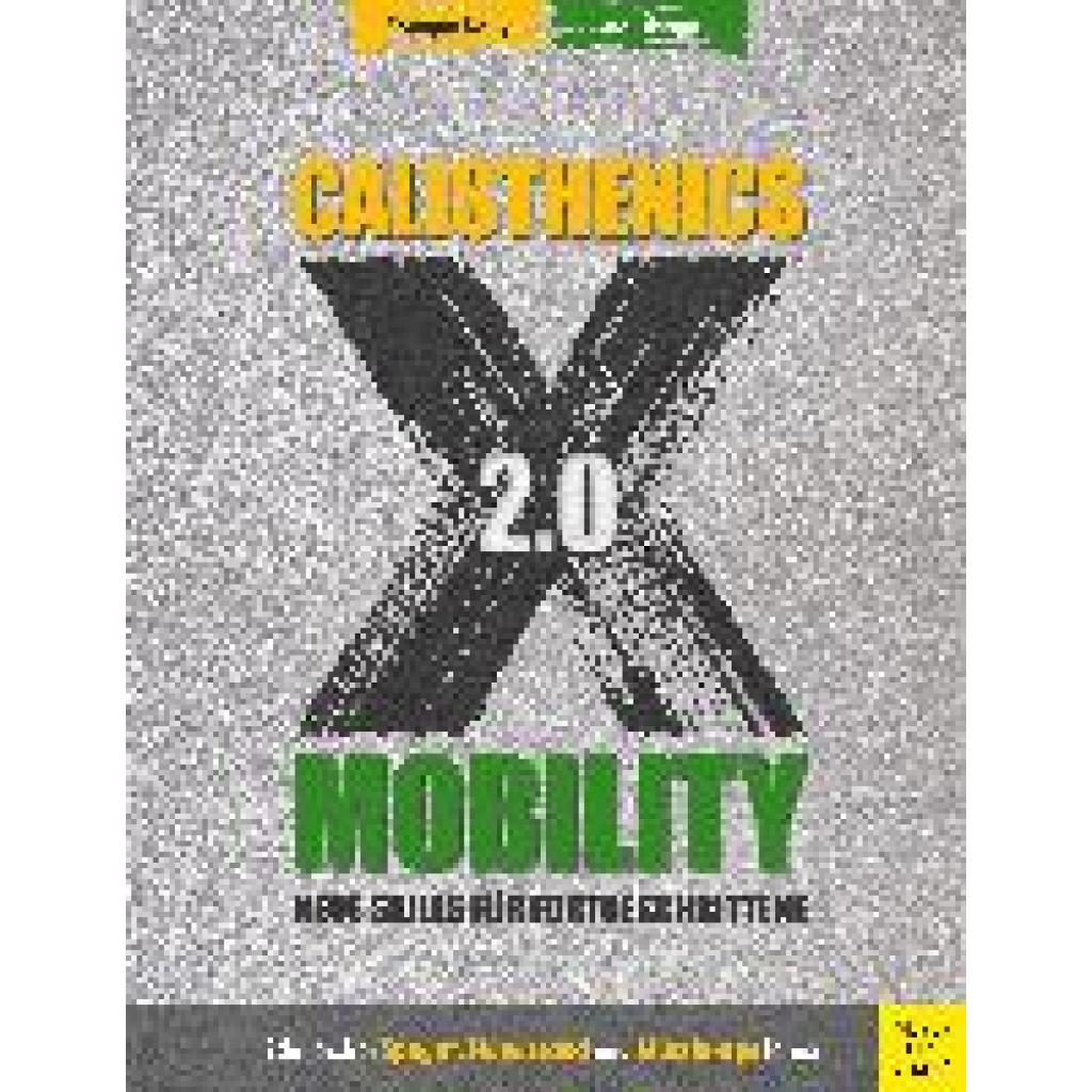 Calisthenics X Mobility 2.0 (König, Monique~Staege, Leon)