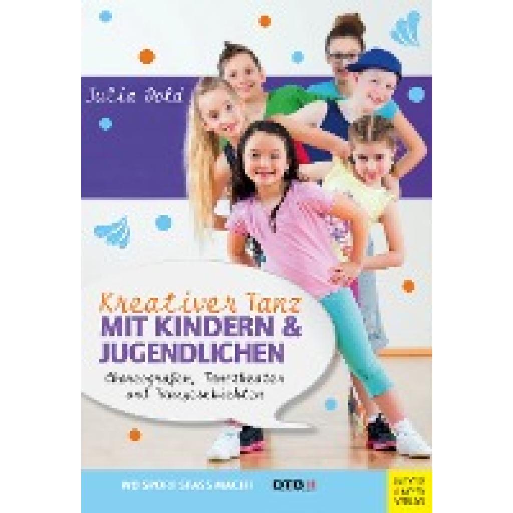 Kreativer Tanz mit Kindern und Jugendlichen (Dold, Julia)