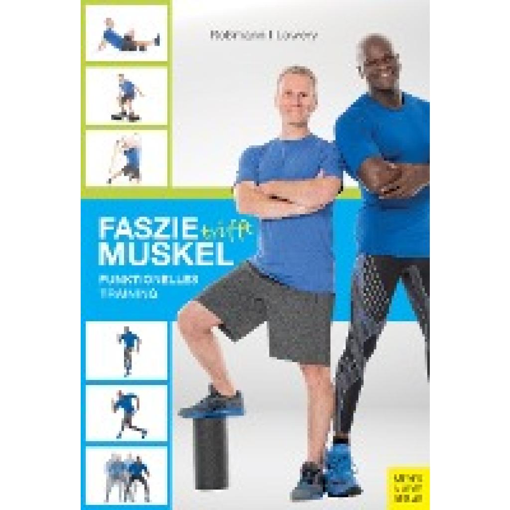 9783840375477 - Faszie trifft Muskel - Markus Roßmann Lamar Lowery Kartoniert (TB) 9783840375477 - Faszie trifft Muskel - Markus Roßmann Lamar Lowery Kartoniert (TB)