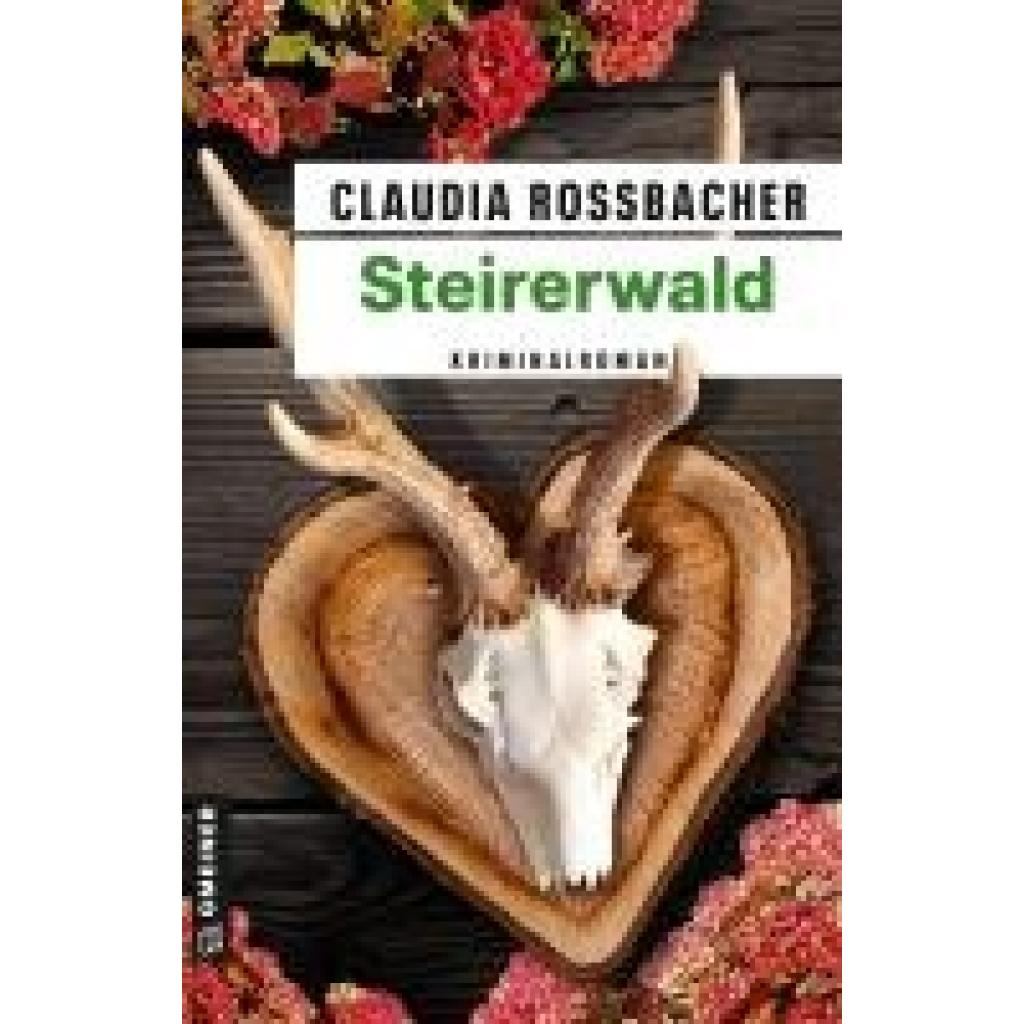 9783839205112 - Steirerwald - Claudia Rossbacher Kartoniert (TB)