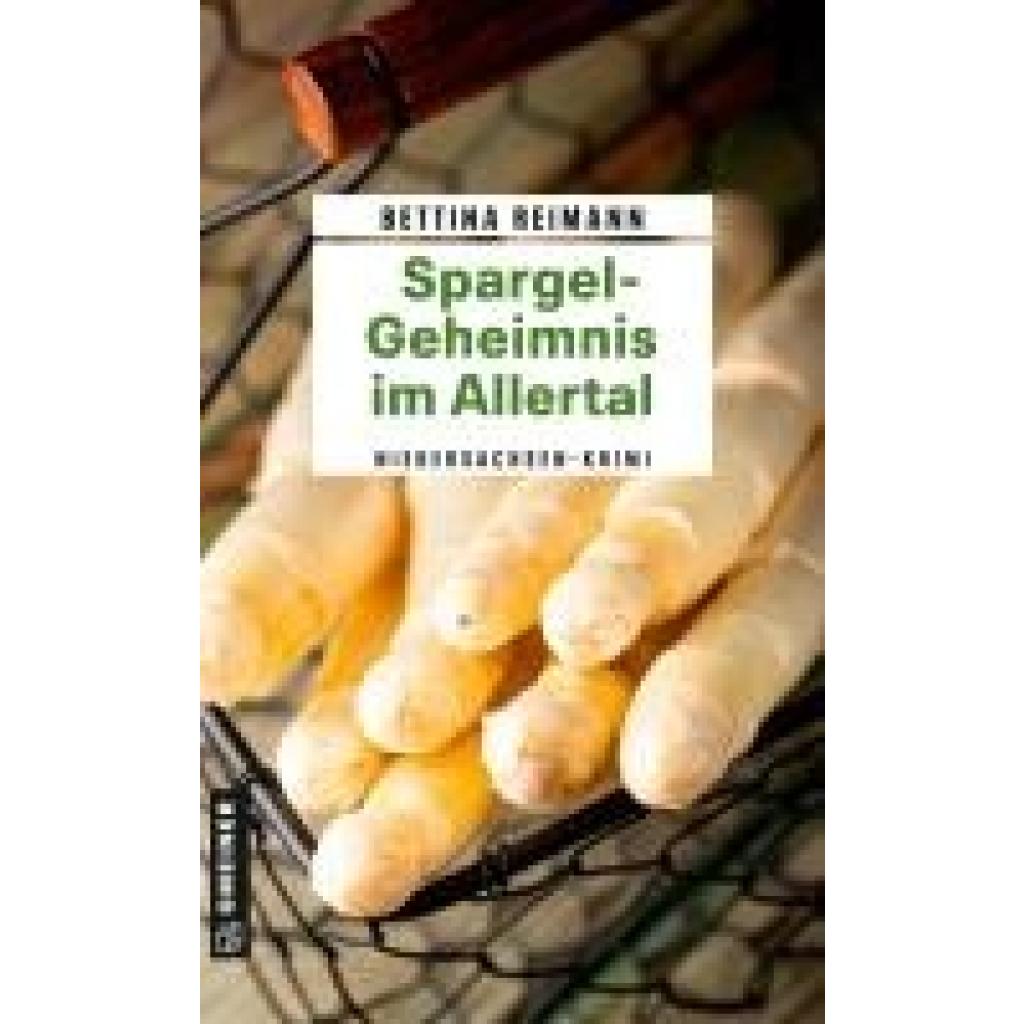 9783839205099 - Spargel-Geheimnis im Allertal - Bettina Reimann Kartoniert (TB) 9783839205099 - Spargel-Geheimnis im Allertal - Bettina Reimann Kartoniert (TB)