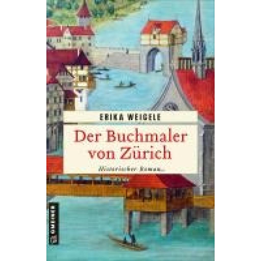 9783839204658 - Der Buchmaler von Zürich - Erika Weigele Kartoniert (TB)